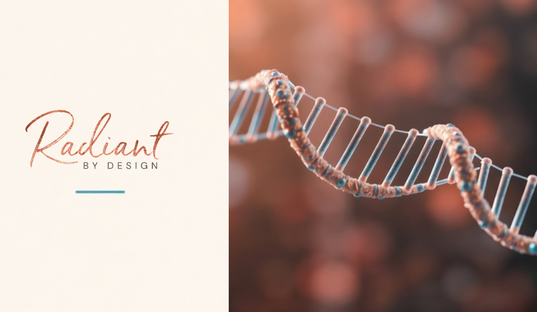 Radiant By Design logo beside a close-up of a DNA double helix on a warm, blurred background.