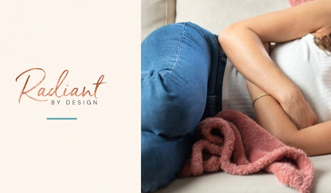 Radiant By Design logo beside a woman in jeans and a white top lying curled on a couch, holding her stomach, with a pink blanket
